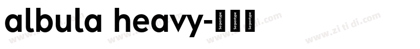 albula heavy字体转换 albula heavy字体转换
